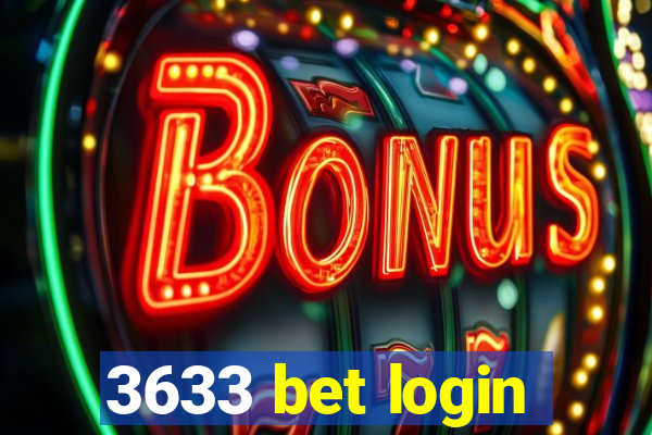 3633 bet login